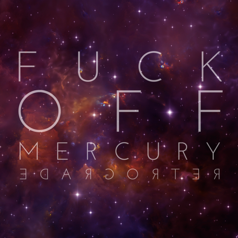 suck it, mercury retrograde.